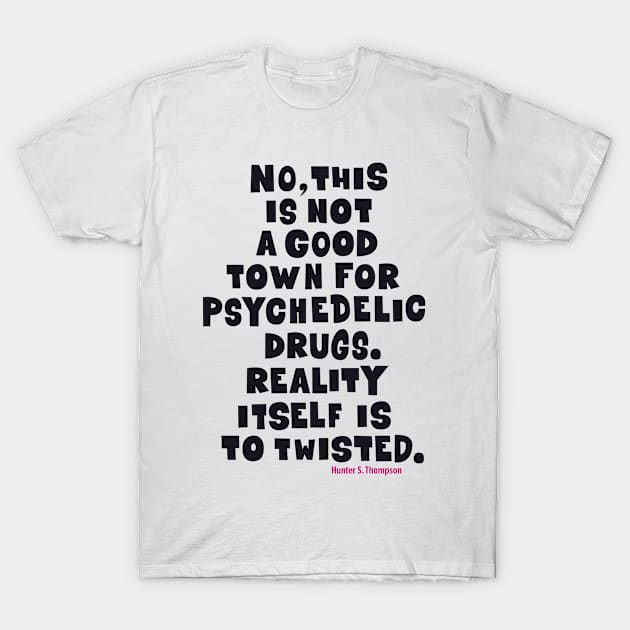 Fear and Loathing Raoul Duke Tee: Psychedelic Wisdom T-Shirt by Boogosh